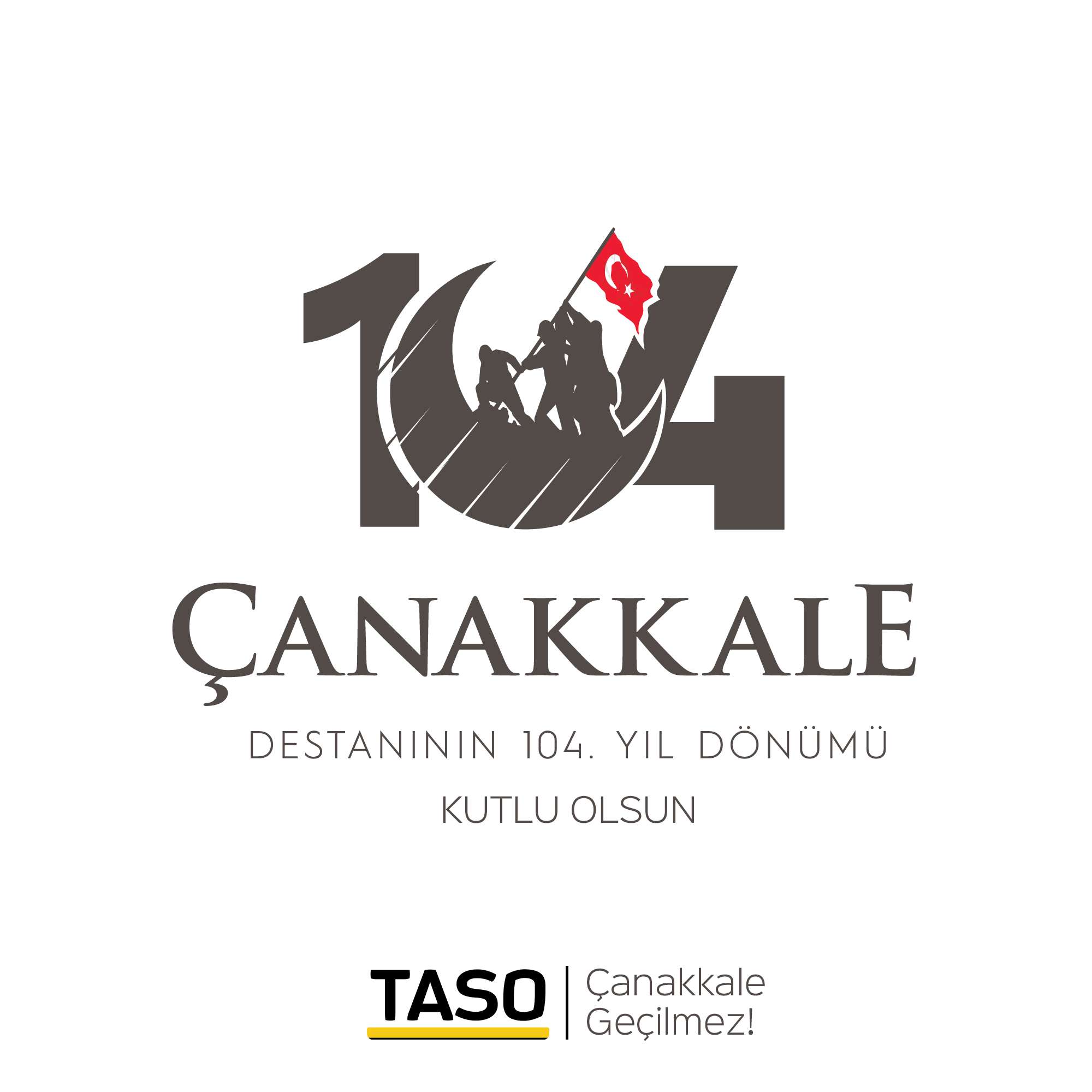 Çanakkale Zaferi'nin 104. Yılı Kutlu Olsun!